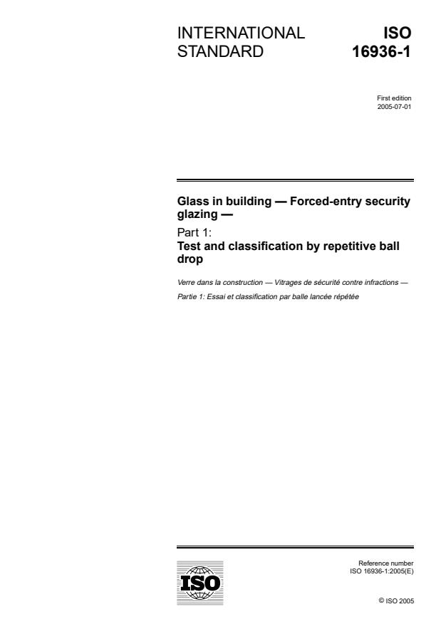 ISO 16936-1:2005 - Glass in building -- Forced-entry security glazing
