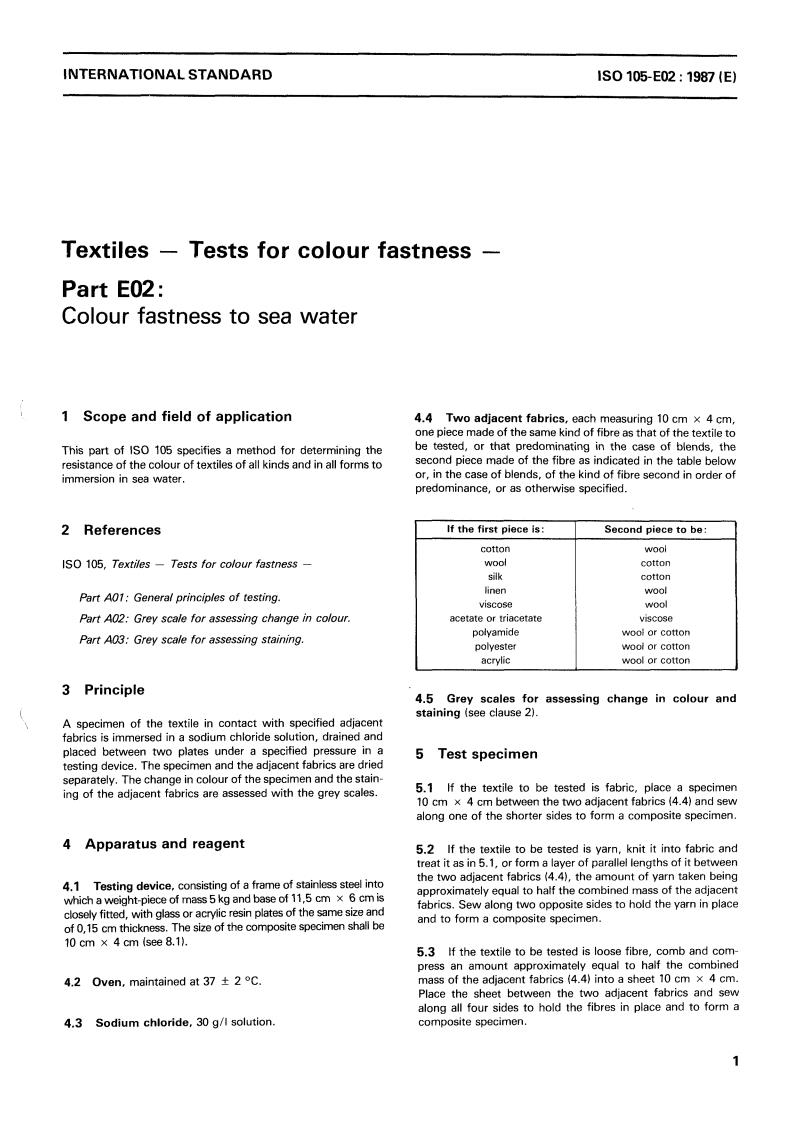 ISO 105-E02:1987 - Textiles — Tests for colour fastness — Part E02: Colour fastness to sea water
Released:12/17/1987
