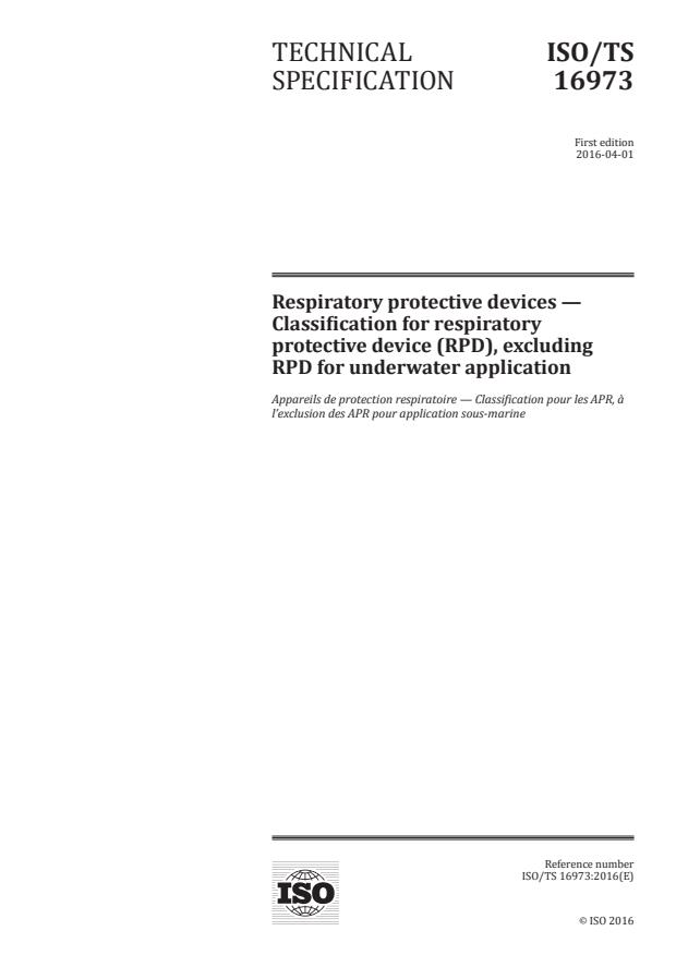 ISO/TS 16973:2016 - Respiratory protective devices -- Classification for respiratory protective device (RPD), excluding RPD for underwater application