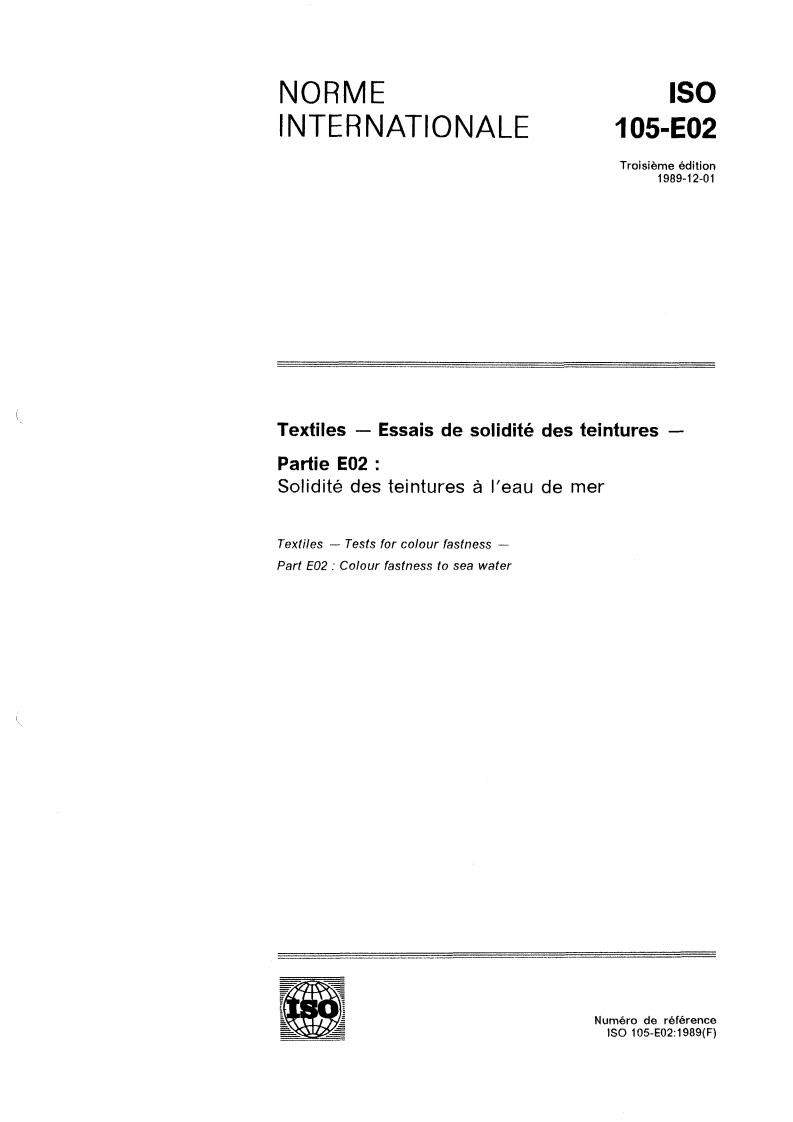 ISO 105-E02:1989 - Textiles — Tests for colour fastness — Part E02: Colour fastness to sea water
Released:12/14/1989
