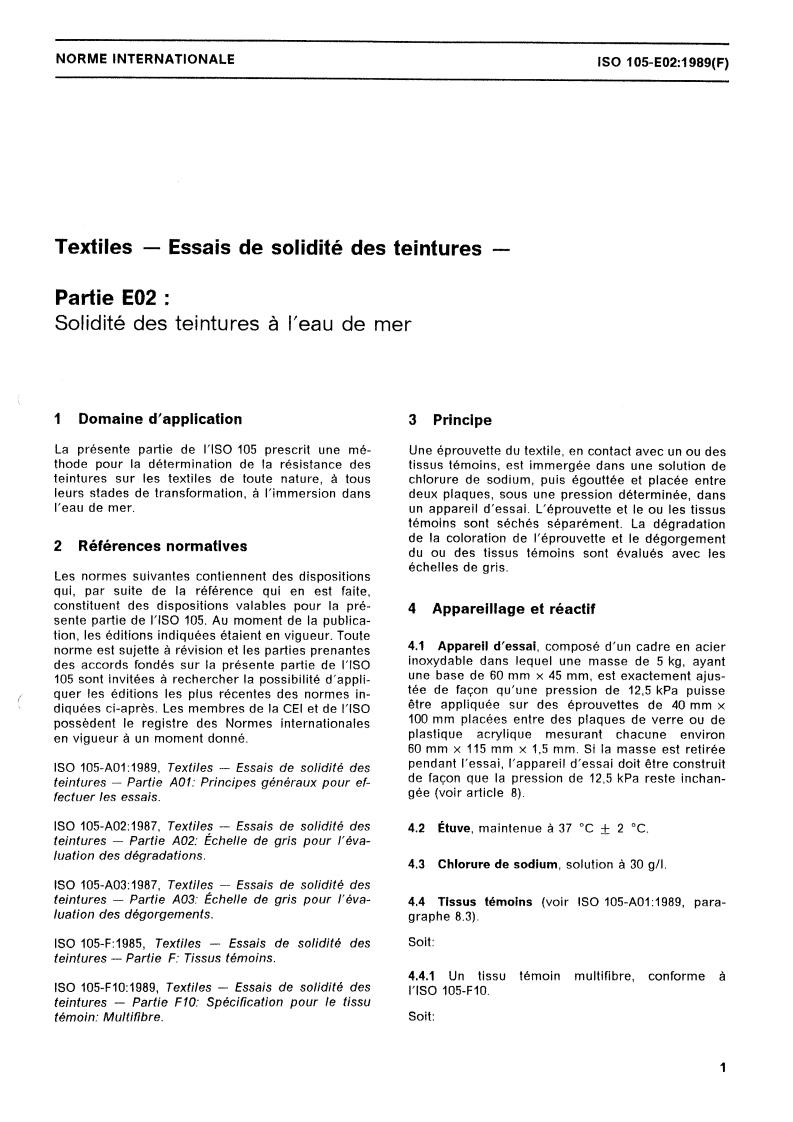ISO 105-E02:1989 - Textiles — Tests for colour fastness — Part E02: Colour fastness to sea water
Released:12/14/1989