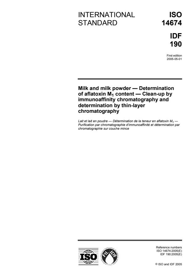 ISO 14674:2005 - Milk and milk powder -- Determination of aflatoxin M1 content -- Clean-up by immunoaffinity chromatography and determination by thin-layer chromatography