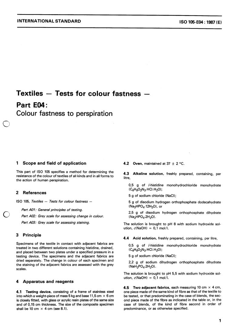 ISO 105-E04:1987 - Textiles — Tests for colour fastness — Part E04: Colour fastness to perspiration
Released:12/17/1987