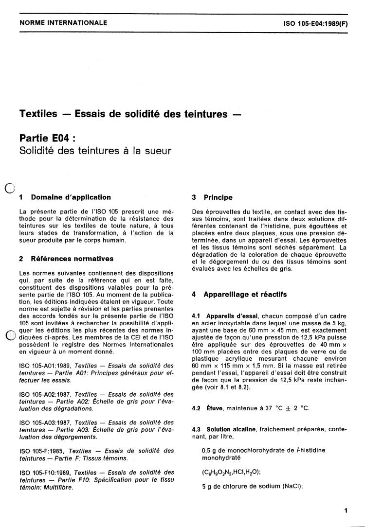 ISO 105-E04:1989 - Textiles — Tests for colour fastness — Part E04: Colour fastness to perspiration
Released:12/14/1989