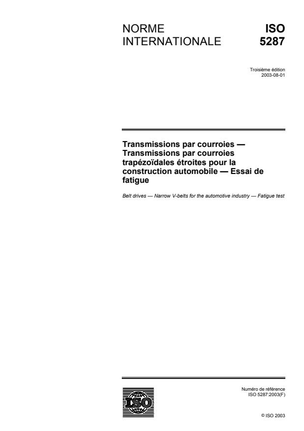 ISO 5287:2003 - Transmissions par courroies -- Transmissions par courroies trapézoidales étroites pour la construction automobile -- Essai de fatigue