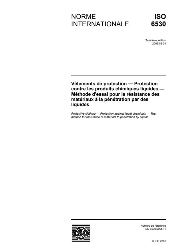 ISO 6530:2005 - Vetements de protection -- Protection contre les produits chimiques liquides -- Méthode d'essai pour la résistance des matériaux a la pénétration par des liquides