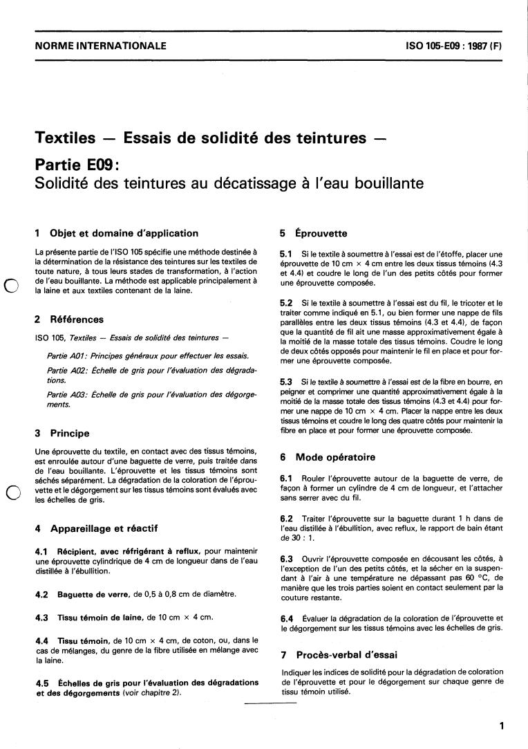 ISO 105-E09:1987 - Textiles — Tests for colour fastness — Part E09: Colour fastness to potting
Released:12/17/1987