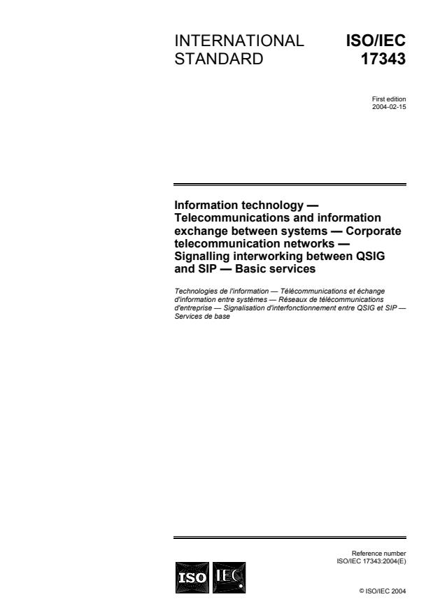 ISO/IEC 17343:2004 - Information technology -- Telecommunications and information exchange between systems -- Corporate telecommunication networks  -- Signalling interworking between QSIG and SIP -- Basic services