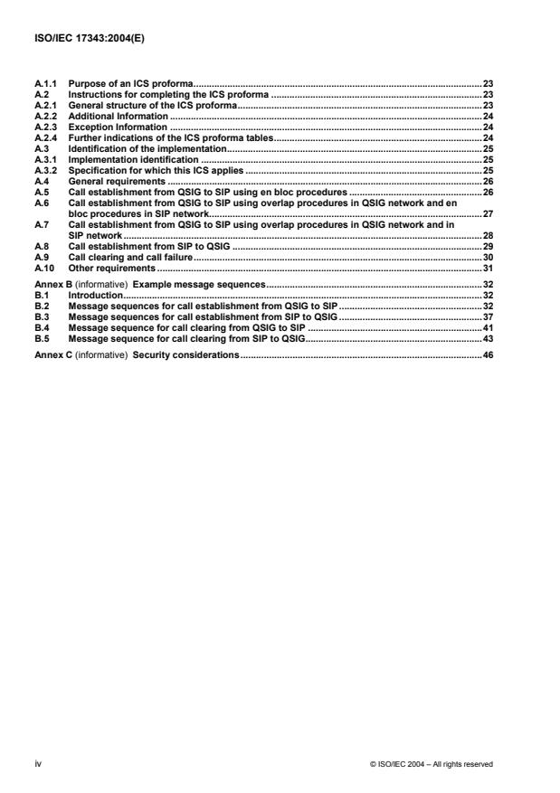 ISO/IEC 17343:2004 ISO/IEC 17343:2004 - Information technology -- Telecommunications and information exchange between systems -- Corporate telecommunication networks -- Signalling interworking between QSIG and SIP -- Basic services - Page 4 preview