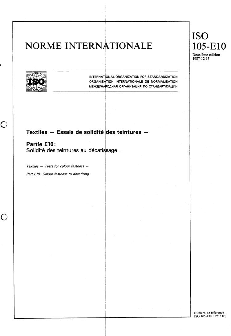 ISO 105-E10:1987 - Textiles — Tests for colour fastness — Part E10: Colour fastness to decatizing
Released:12/17/1987