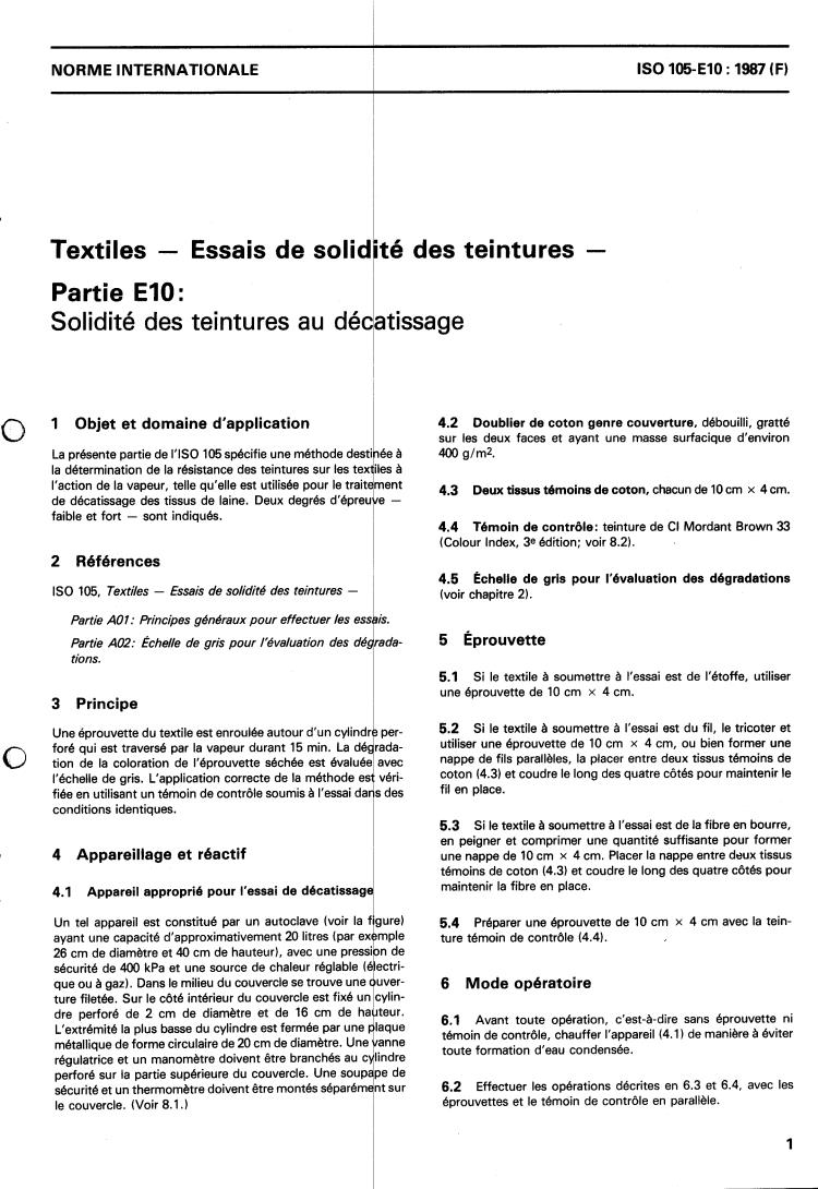 ISO 105-E10:1987 - Textiles — Tests for colour fastness — Part E10: Colour fastness to decatizing
Released:12/17/1987