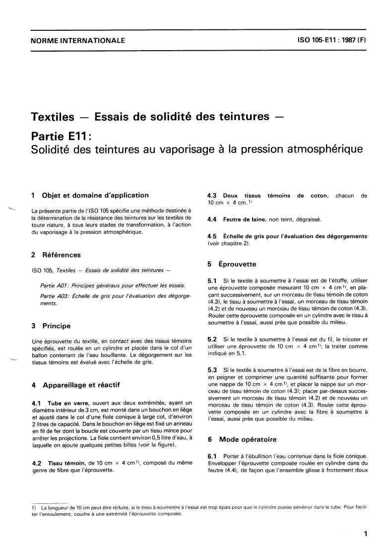 ISO 105-E11:1987 - Textiles — Tests for colour fastness — Part E11: Colour fastness to steaming
Released:12/17/1987