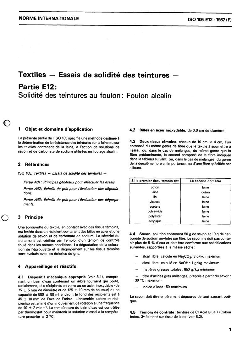 ISO 105-E12:1987 - Textiles — Tests for colour fastness — Part E12: Colour fastness to milling : Alkaline milling
Released:12/17/1987