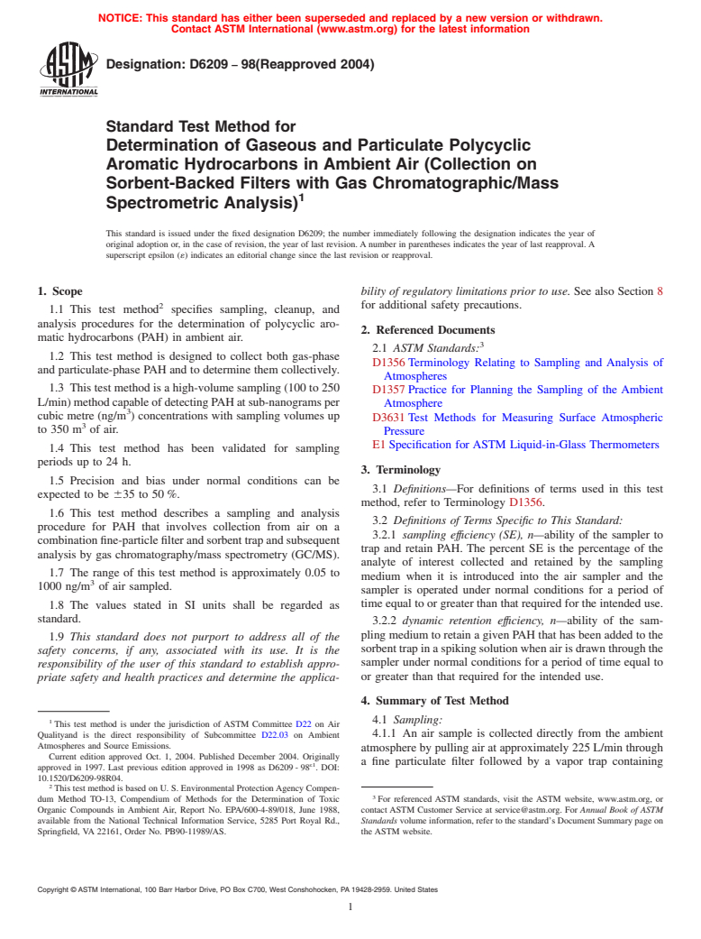 ASTM D6209-98(2004) - Standard Test Method for Determination of Gaseous and Particulate Polycyclic Aromatic Hydrocarbons in Ambient Air (Collection on Sorbent-Backed Filters with Gas Chromatographic/Mass Spectrometric Analysis)