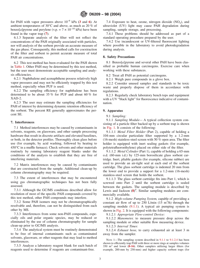 ASTM D6209-98(2004) - Standard Test Method for Determination of Gaseous and Particulate Polycyclic Aromatic Hydrocarbons in Ambient Air (Collection on Sorbent-Backed Filters with Gas Chromatographic/Mass Spectrometric Analysis)