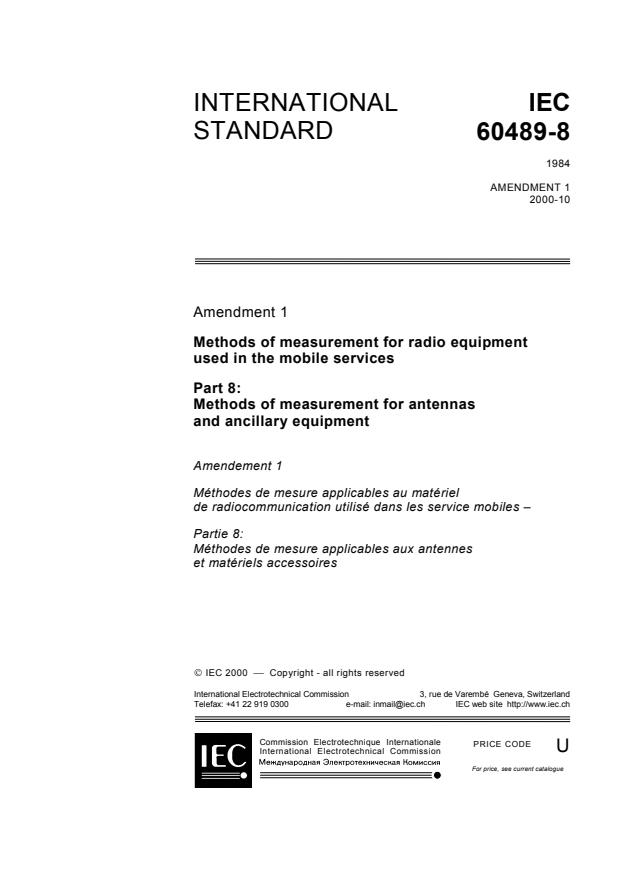 IEC 60489-8:1984/AMD1:2000 - Amendment 1 to IEC 60489-8 - Methods of measurement for radio equipment used in the mobile services - Part 8: Methods of measurement for antennas and ancillary equipment