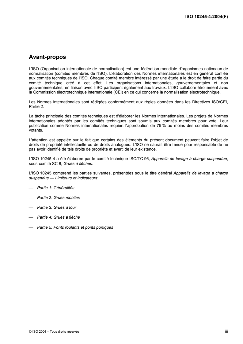 ISO 10245-4:2004 - Appareils de levage à charge suspendue — Limiteurs et indicateurs — Partie 4: Grues à flèche
Released:10/27/2004