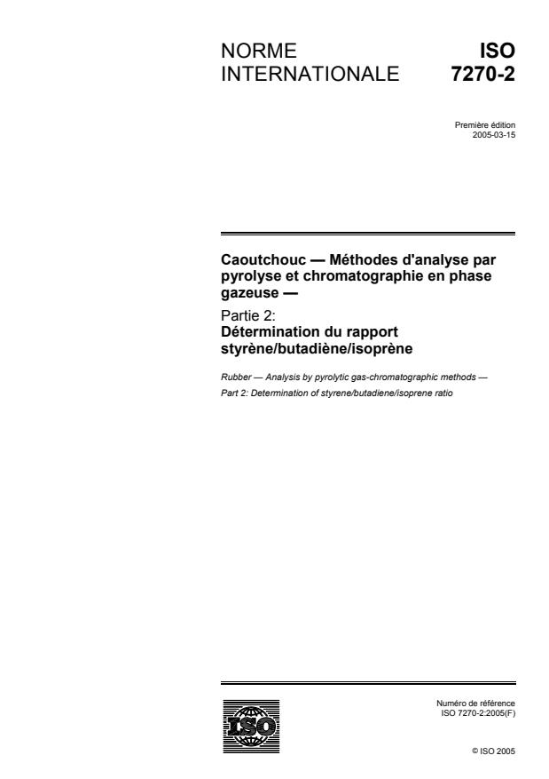 ISO 7270-2:2005 - Caoutchouc -- Méthodes d'analyse par pyrolyse et chromatographie en phase gazeuse
