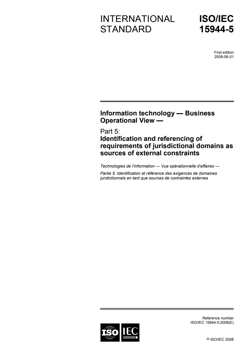 ISO/IEC 15944-5:2008 - Information technology — Business operational view — Part 5: Identification and referencing of requirements of jurisdictional domains as sources of external constraints
Released:20. 05. 2008