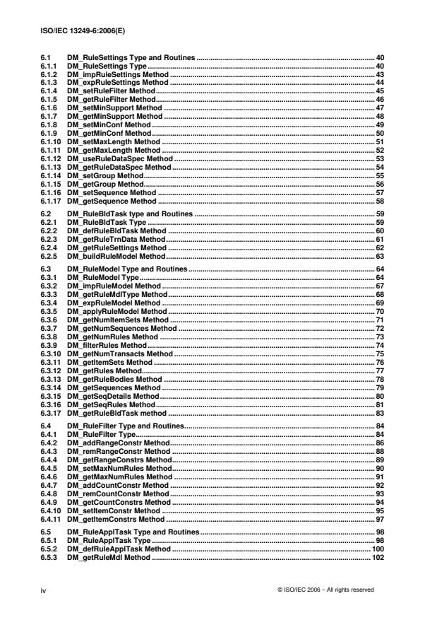 ISO/IEC 13249-6:2006 ISO/IEC 13249-6:2006 - Information technology — Database languages — SQL multimedia and application packages — Part 6: Data mining
Released:11/29/2006 - Page 4 preview