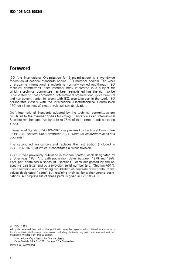 ISO 105-N02:1993 ISO 105-N02:1993 - Textiles — Tests for colour fastness — Part N02: Colour fastness to bleaching: Peroxide
Released:9/30/1993 - Page 2 preview