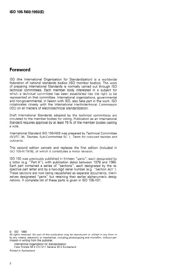ISO 105-N03:1993 ISO 105-N03:1993 - Textiles — Tests for colour fastness — Part N03: Colour fastness to bleaching: Sodium chlorite (mild)
Released:9/30/1993 - Page 2 preview
