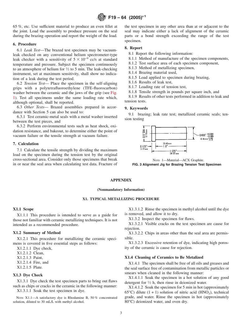 ASTM F19-64(2005)e1 - Standard Test Method for Tension and Vacuum Testing Metallized Ceramic Seals