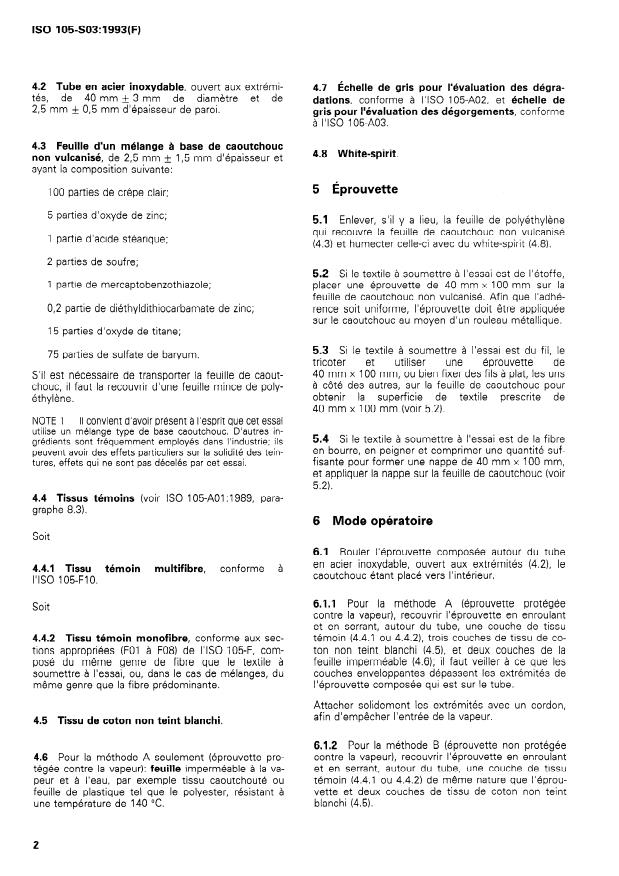 ISO 105-S03:1993 ISO 105-S03:1993 - Textiles — Essais de solidité des teintures — Partie S03: Solidité des teintures a la vulcanisation: Vapeur saturée
Released:9/30/1993 - Page 4 preview