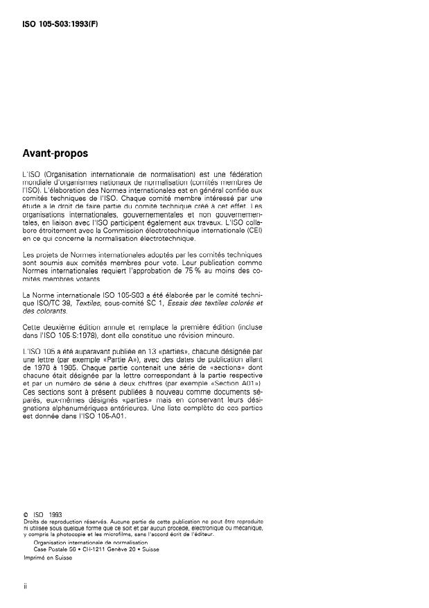 ISO 105-S03:1993 ISO 105-S03:1993 - Textiles — Essais de solidité des teintures — Partie S03: Solidité des teintures a la vulcanisation: Vapeur saturée
Released:9/30/1993 - Page 2 preview