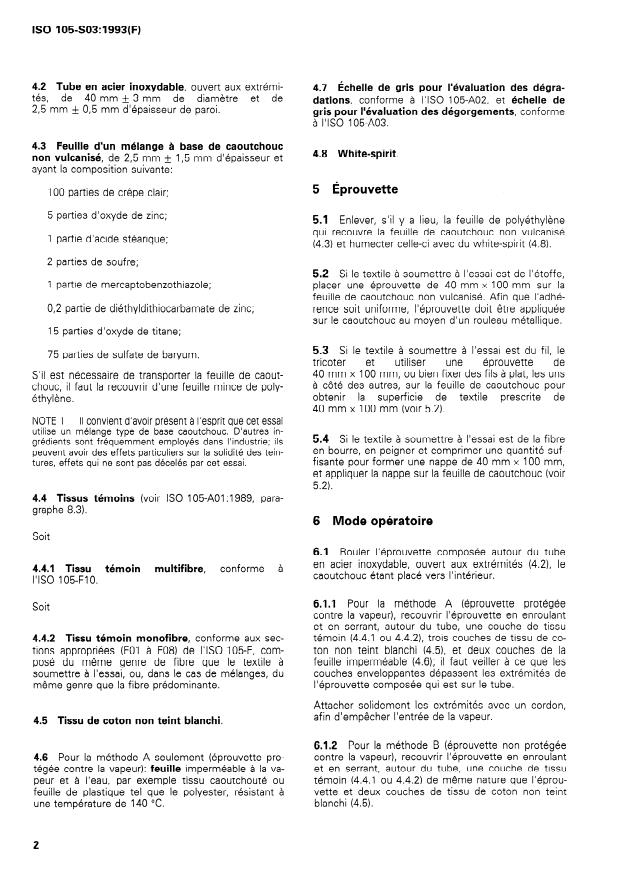 ISO 105-S03:1993 ISO 105-S03:1993 - Textiles — Essais de solidité des teintures — Partie S03: Solidité des teintures a la vulcanisation: Vapeur saturée
Released:9/30/1993 - Page 4 preview