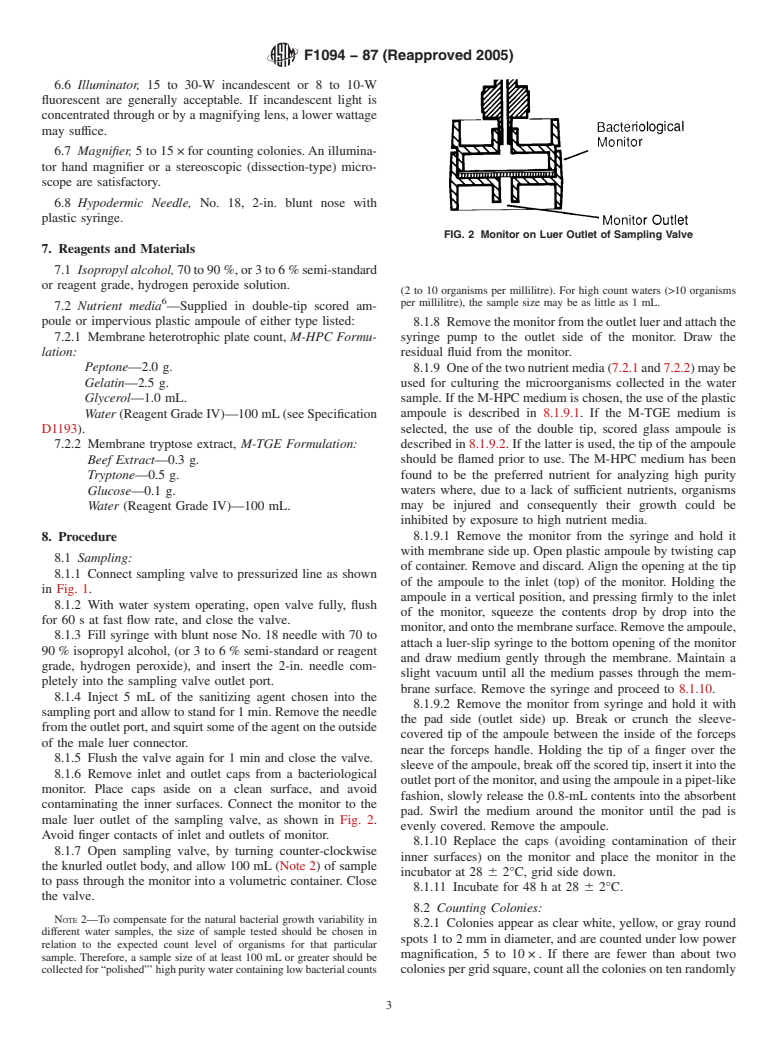 ASTM F1094-87(2005) - Standard Test Methods for Microbiological Monitoring of Water Used for Processing Electron and Microelectronic Devices by Direct Pressure Tap Sampling Valve and by the Presterilized Plastic Bag Method