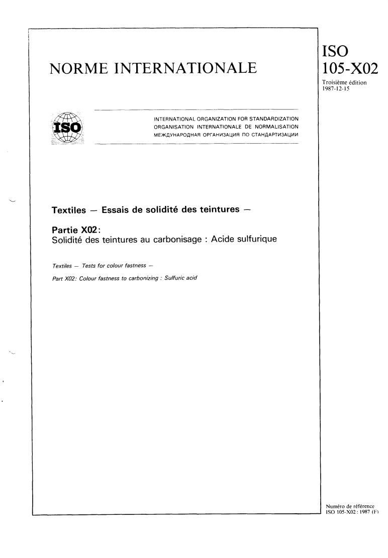 ISO 105-X02:1987 - Textiles — Tests for colour fastness — Part X02: Colour fastness to carbonizing: Sulphuric acid
Released:12/17/1987
