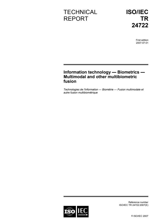 ISO/IEC TR 24722:2007 - Information technology -- Biometrics— Multimodal and other multibiometric fusion