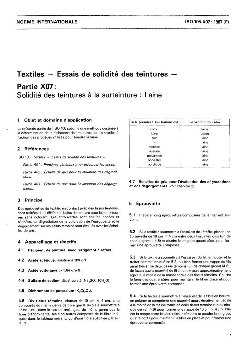 ISO 105-X07:1987 - Textiles — Tests for colour fastness — Part X07: Colour fastness to cross-dyeing : Wool
Released:12/17/1987