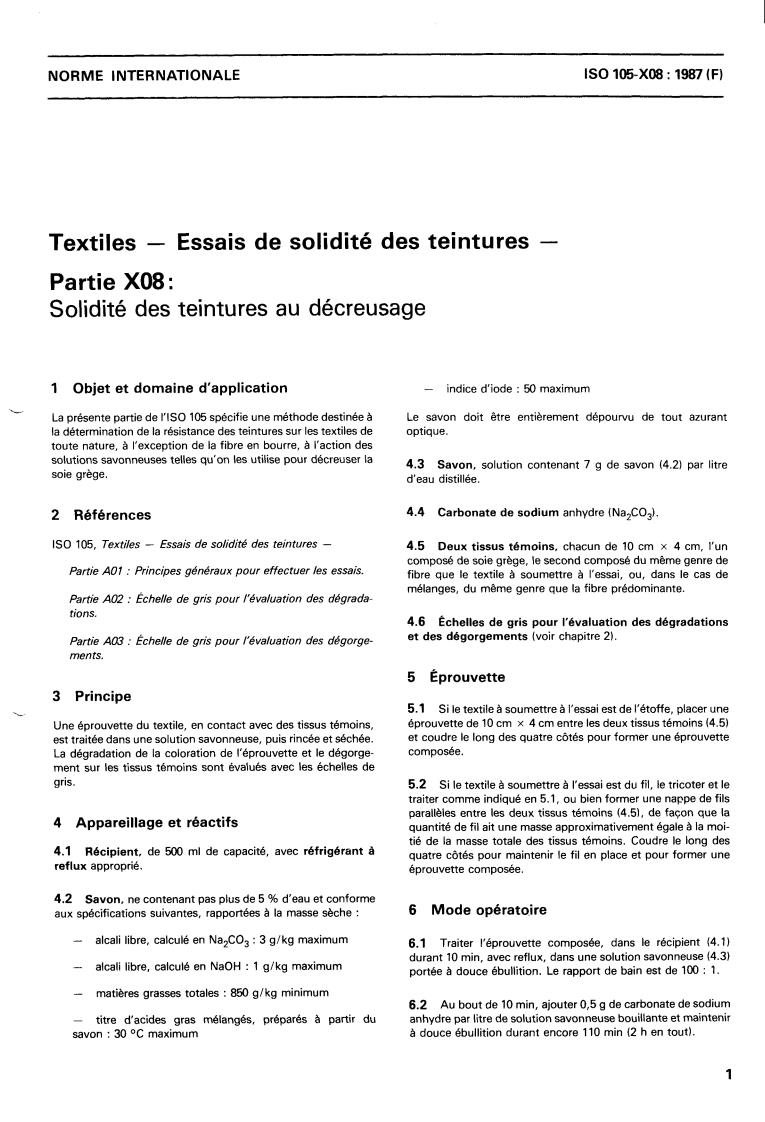 ISO 105-X08:1987 - Textiles — Tests for colour fastness — Part X08: Colour fastness to degumming
Released:12/17/1987