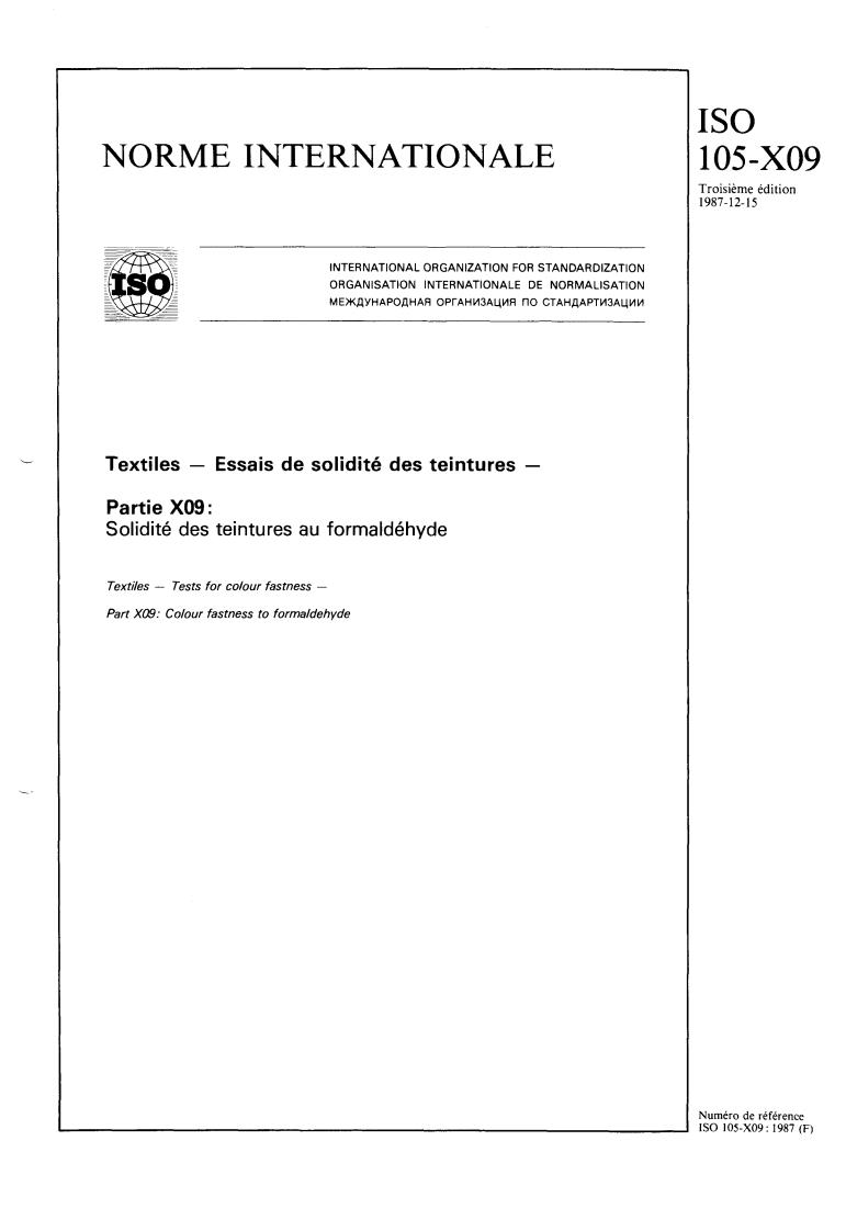 ISO 105-X09:1987 - Textiles — Tests for colour fastness — Part X09: Colour fastness to formaldehyde
Released:12/17/1987