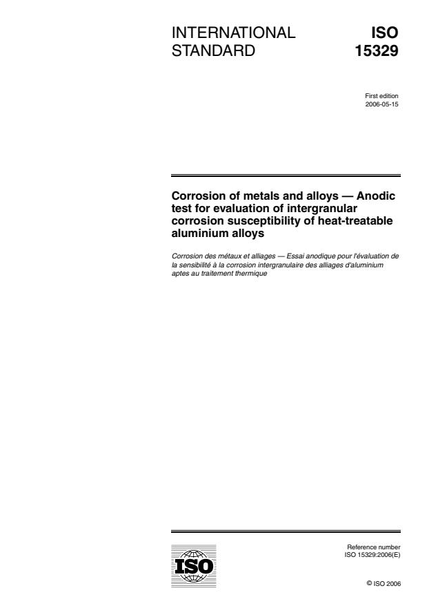 ISO 15329:2006 - Corrosion of metals and alloys -- Anodic test for evaluation of intergranular corrosion susceptibility of heat-treatable aluminium alloys