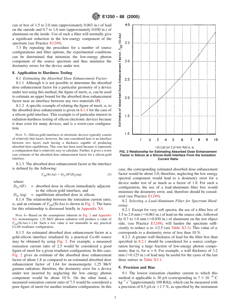 ASTM E1250-88(2005) - Standard Test Method for Application of Ionization Chambers to Assess the Low Energy Gamma Component of Cobalt-60 Irradiators Used in Radiation-Hardness Testing of Silicon Electronic Devices