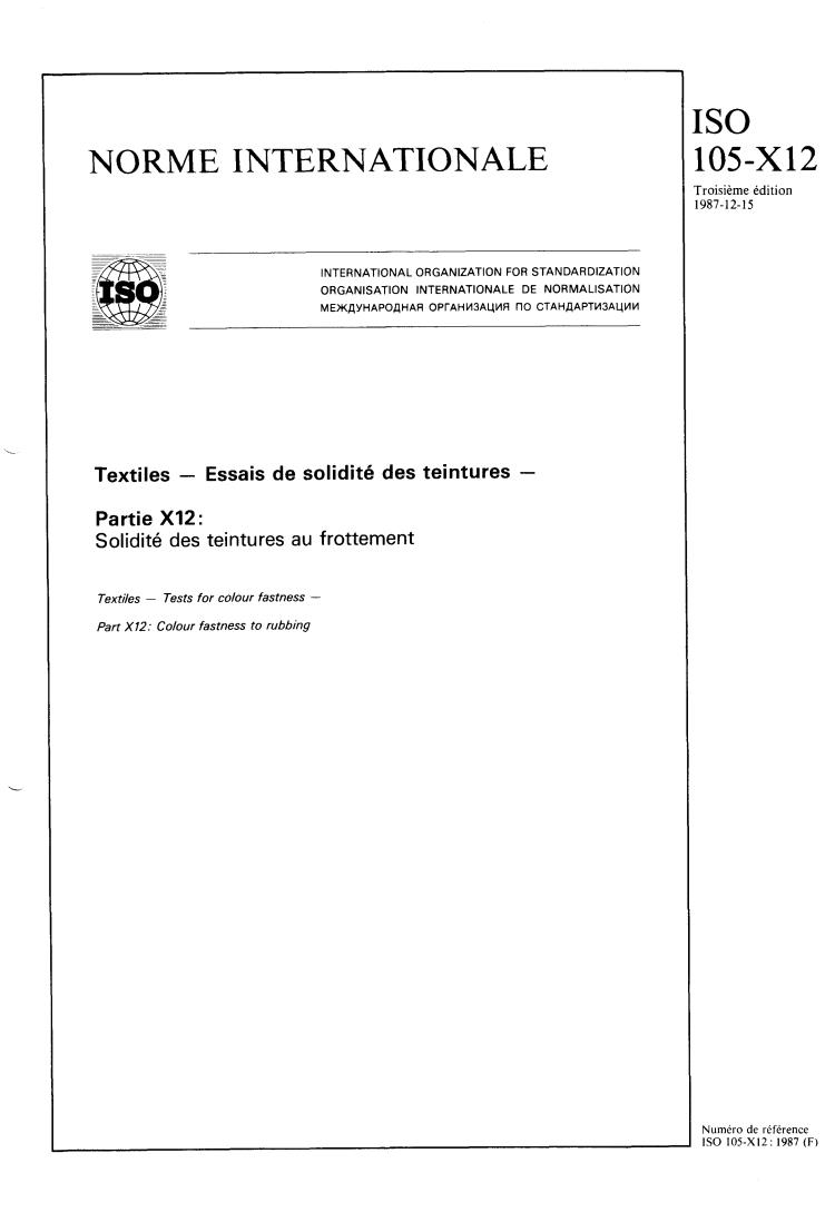 ISO 105-X12:1987 - Textiles — Tests for colour fastness — Part X12: Colour fastness to rubbing
Released:12/17/1987