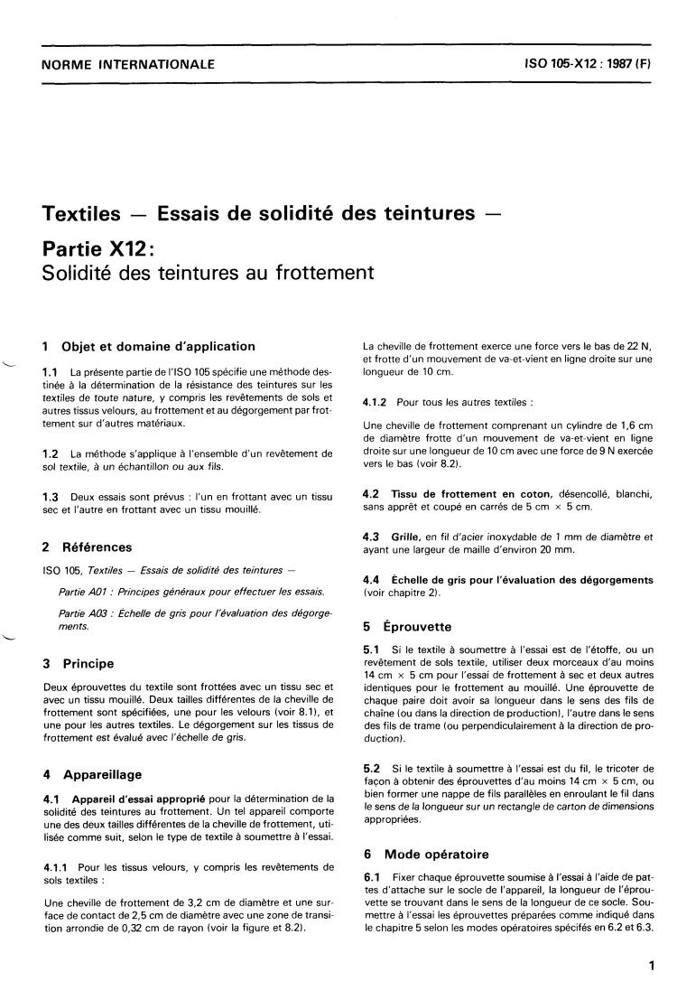 ISO 105-X12:1987 - Textiles — Tests for colour fastness — Part X12: Colour fastness to rubbing
Released:12/17/1987