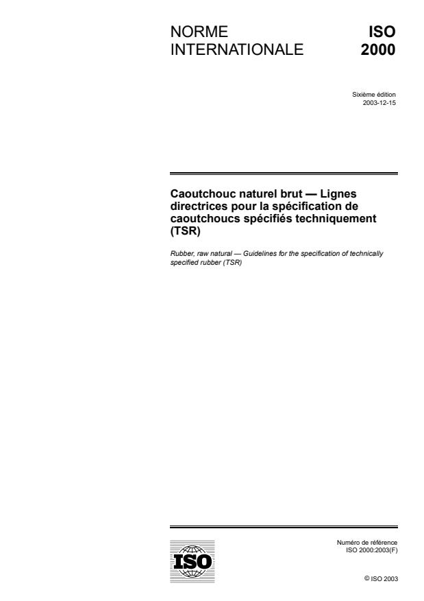 ISO 2000:2003 - Caoutchouc naturel brut -- Lignes directrices pour la spécification de caoutchoucs spécifiés techniquement (TSR)