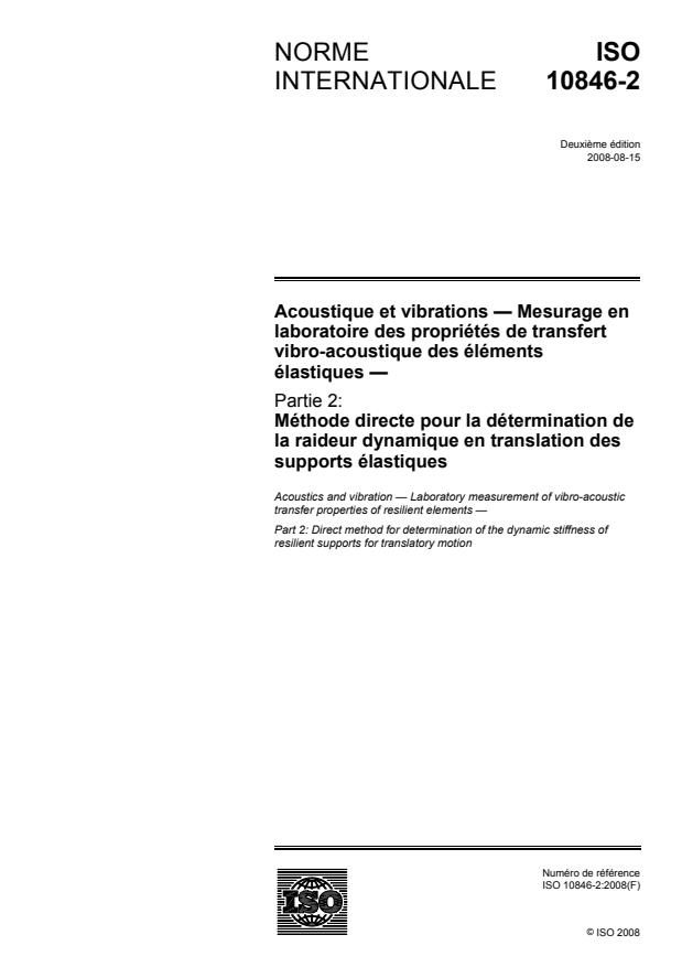 ISO 10846-2:2008 - Acoustique et vibrations -- Mesurage en laboratoire des propriétés de transfert vibro-acoustique des éléments élastiques