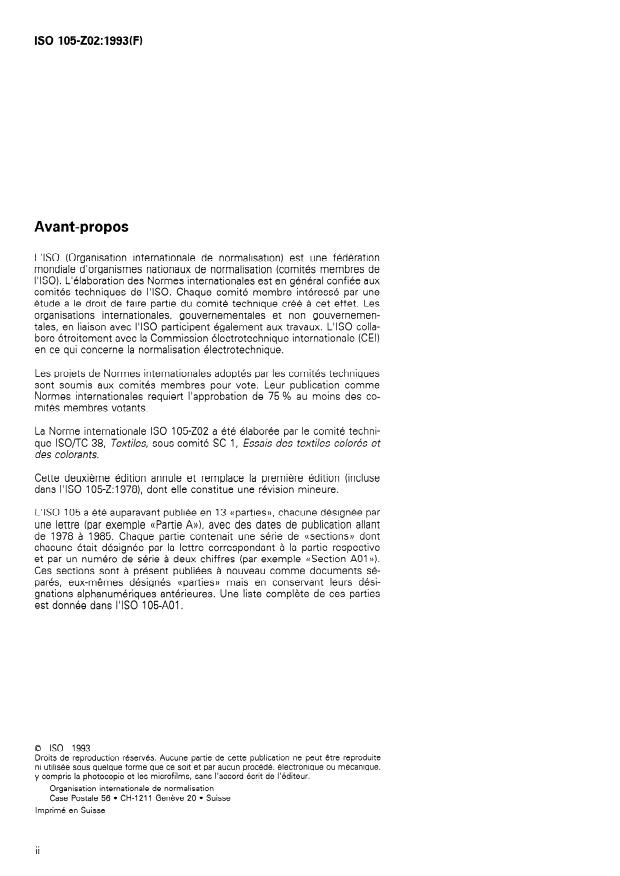 ISO 105-Z02:1993 ISO 105-Z02:1993 - Textiles — Essais de solidité des teintures — Partie Z02: Solidité des teintures aux métaux dans les bains de teinture: Fer et cuivre
Released:9/30/1993 - Page 2 preview