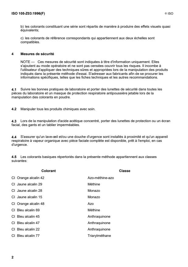 ISO 105-Z03:1996 ISO 105-Z03:1996 - Textiles — Essais de solidité des teintures — Partie Z03: Intercompatibilité des colorants basiques pour fibres acryliques
Released:1/29/1998 - Page 4 preview