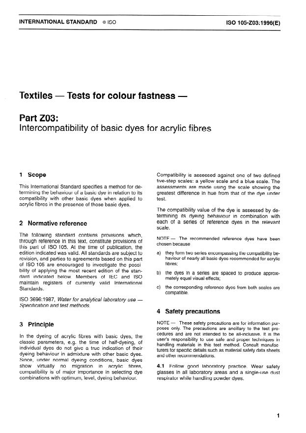 ISO 105-Z03:1996 ISO 105-Z03:1996 - Textiles — Tests for colour fastness — Part Z03: Intercompatibility of basic dyes for acrylic fibres
Released:9/19/1996 - Page 3 preview