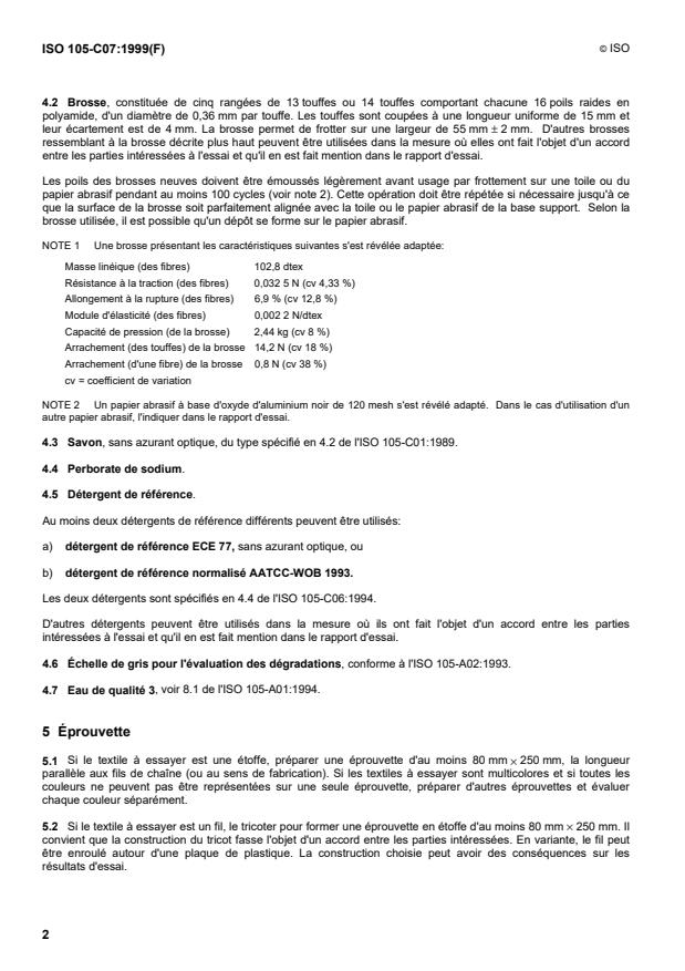 ISO 105-C07:1999 ISO 105-C07:1999 - Textiles — Essais de solidité des couleurs — Partie C07: Solidité des couleurs des textiles teints ou imprimés aux pigments au nettoyage a la brosse mouillée
Released:3/18/1999 - Page 4 preview