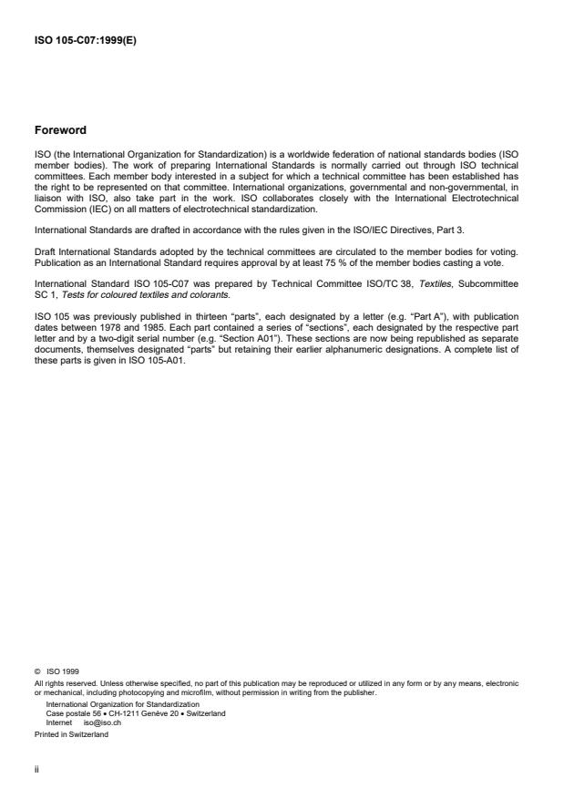 ISO 105-C07:1999 ISO 105-C07:1999 - Textiles — Tests for colour fastness — Part C07: Colour fastness to wet scrubbing of pigment printed textiles
Released:3/18/1999 - Page 2 preview