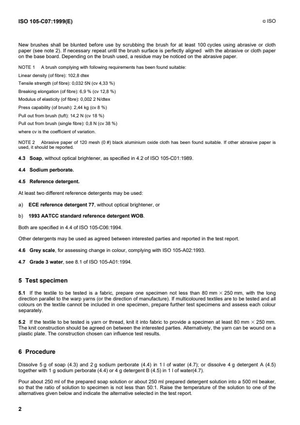 ISO 105-C07:1999 ISO 105-C07:1999 - Textiles — Tests for colour fastness — Part C07: Colour fastness to wet scrubbing of pigment printed textiles
Released:3/18/1999 - Page 4 preview