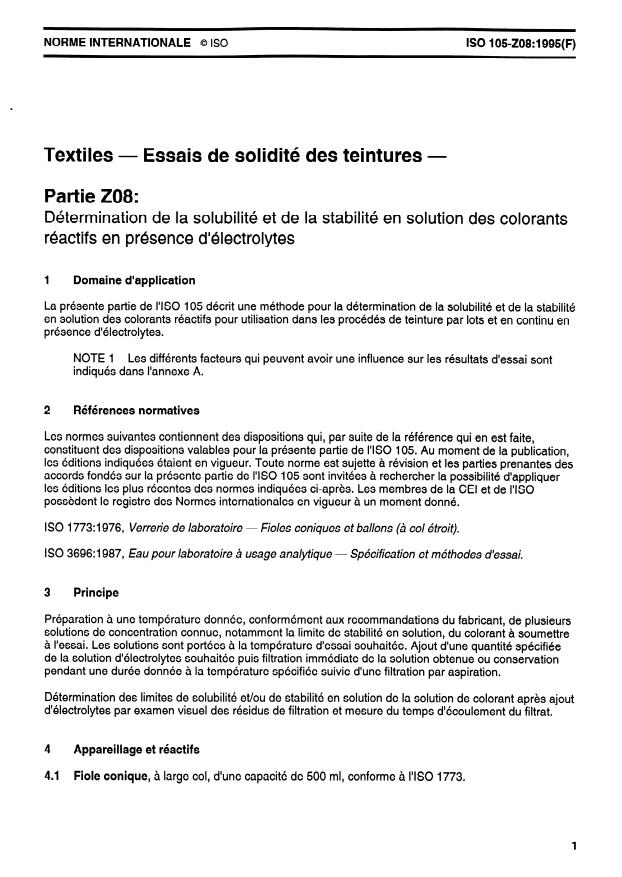 ISO 105-Z08:1995 ISO 105-Z08:1995 - Textiles — Essais de solidité des teintures — Partie Z08: Détermination de la solubilité et de la stabilité en solution des colorants réactifs en présence d'électrolytes
Released:7/31/1997 - Page 3 preview