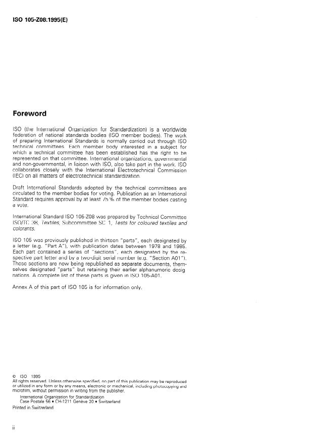 ISO 105-Z08:1995 ISO 105-Z08:1995 - Textiles — Tests for colour fastness — Part Z08: Determination of solubility and solution stability of reactive dyes in the presence of electrolytes
Released:6/1/1995 - Page 2 preview